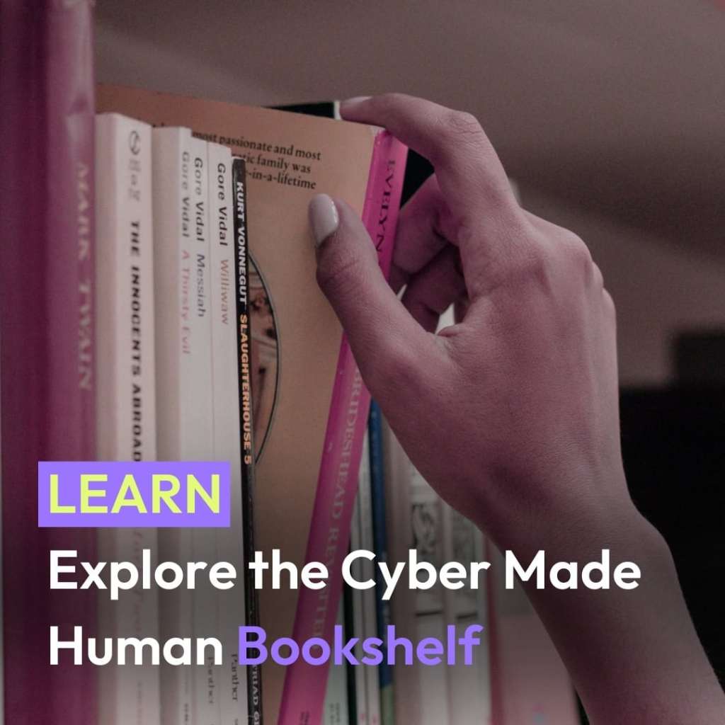 Alice Violet Creative - Content Marketing for Complex Brands Explore the Cyber Made Human Bookshelf