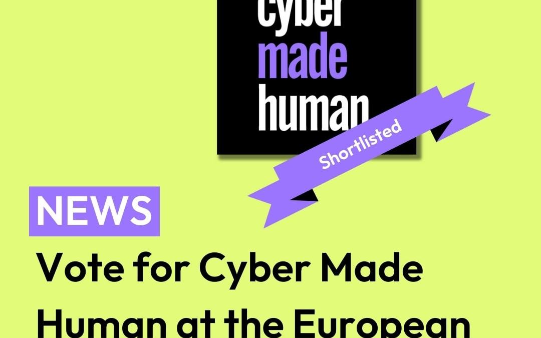 Vote for Cyber Made Human at the European Cybersecurity Awards