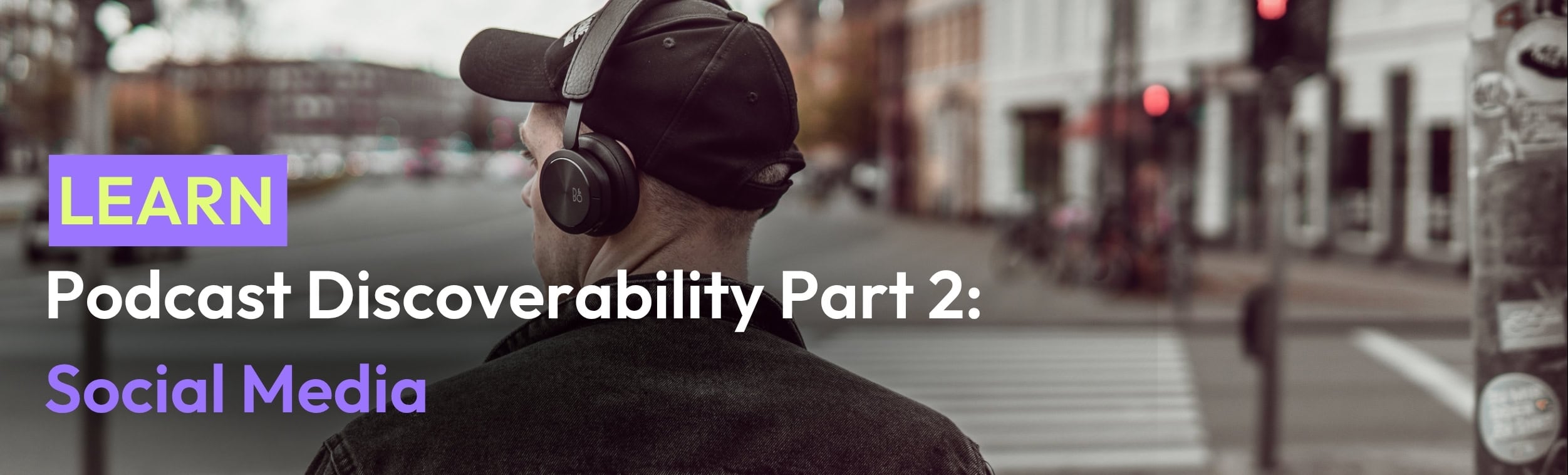 4 Tips to Improve your Podcast Part 2: Discoverability using Social Media