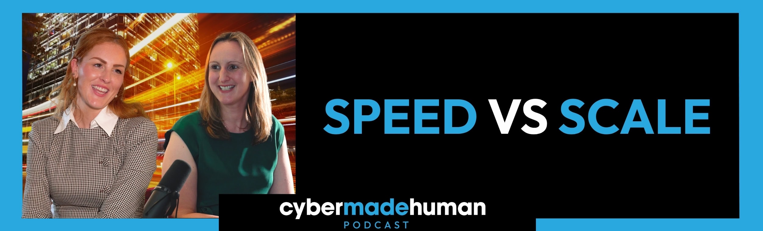 Cyber Made Human Podcast: Scaling Startup Speed for Government Innovation