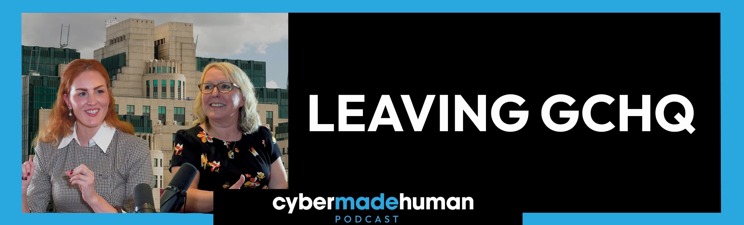 Cyber Made Human Podcast: Securing critical national infrastructure