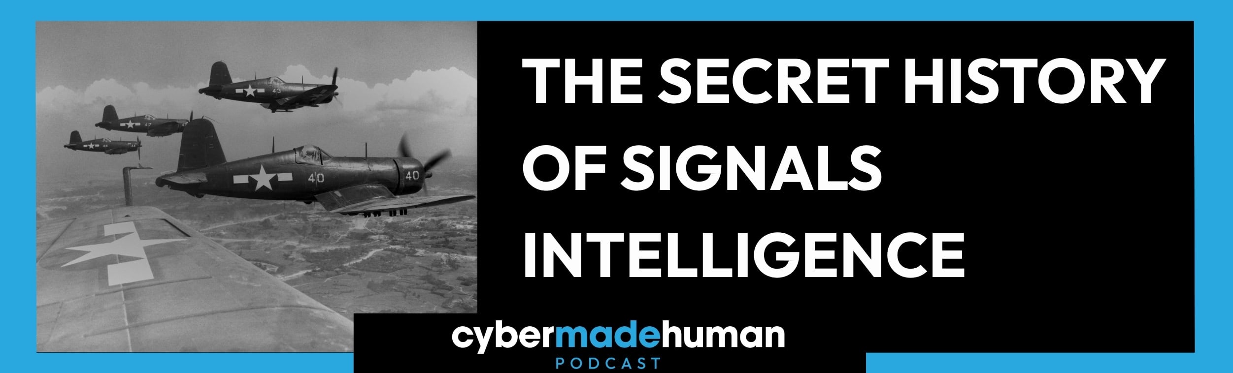Cyber Made Human Podcast: Cyber Security Heritage