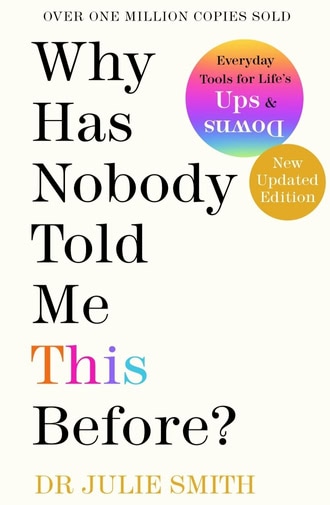 Cyber Made Human Bookshelf: Why Has Nobody Told Me This Before? by Dr. Julie Smith