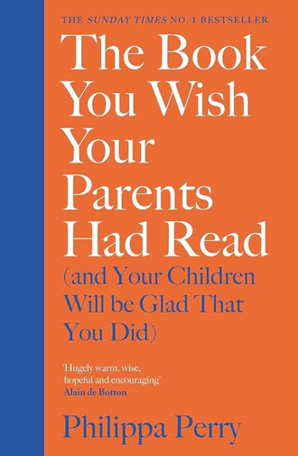 Cyber Made Human Bookshelf: the book you wish your parents had read by philippa perry