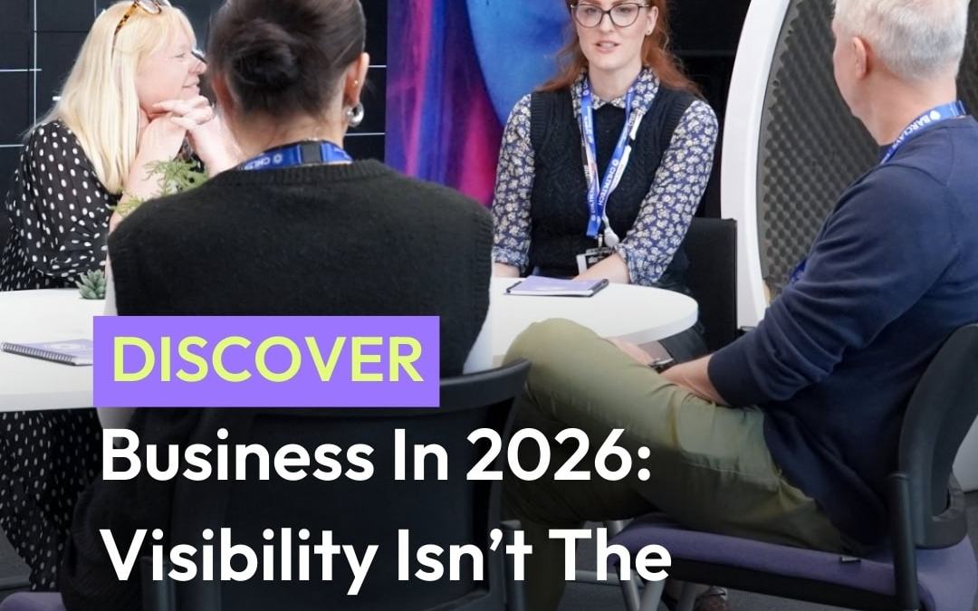 UK business in 2026: Visibility isn’t the problem -conversion is