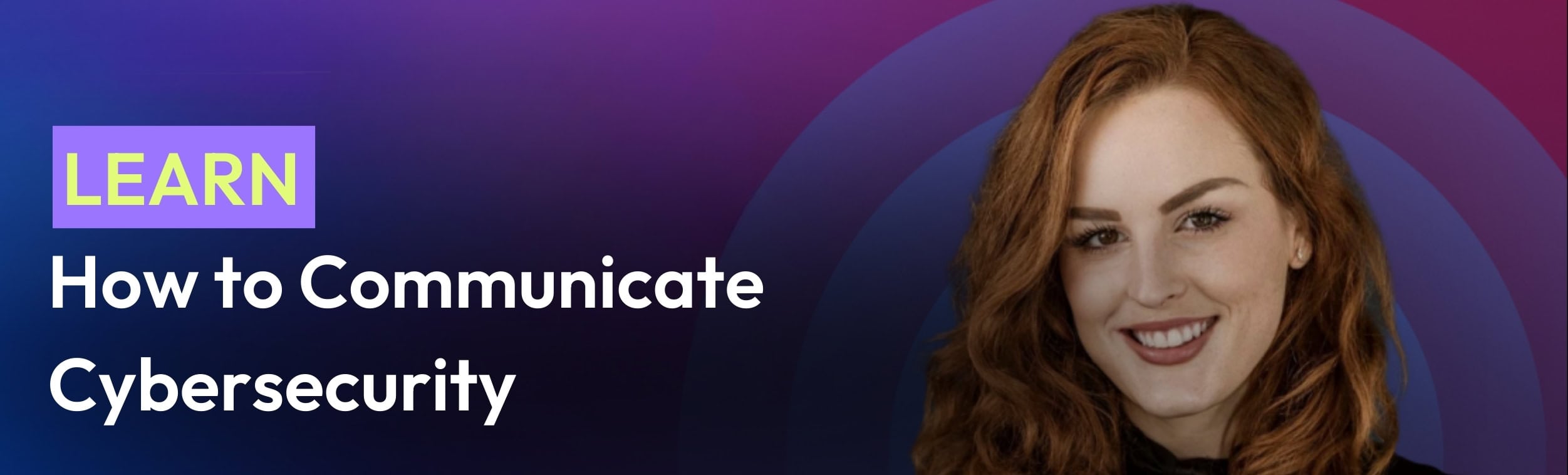 How to Communicate Cybersecurity